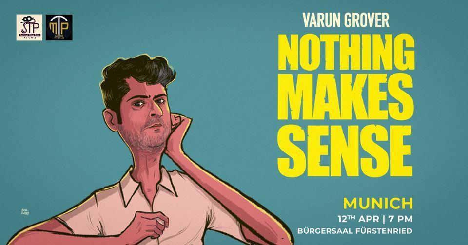 Varun Grover - Nothing Makes Sense Live in Munich