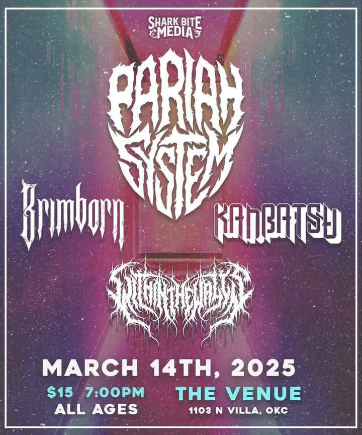 The Venue Event Center & Shark Bite Media Presents Pariah System & more 