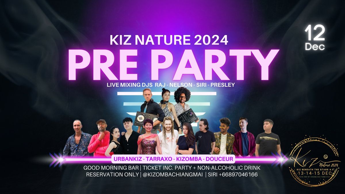 Pre Party (Kiz Nature 2024) Chiang Mai City