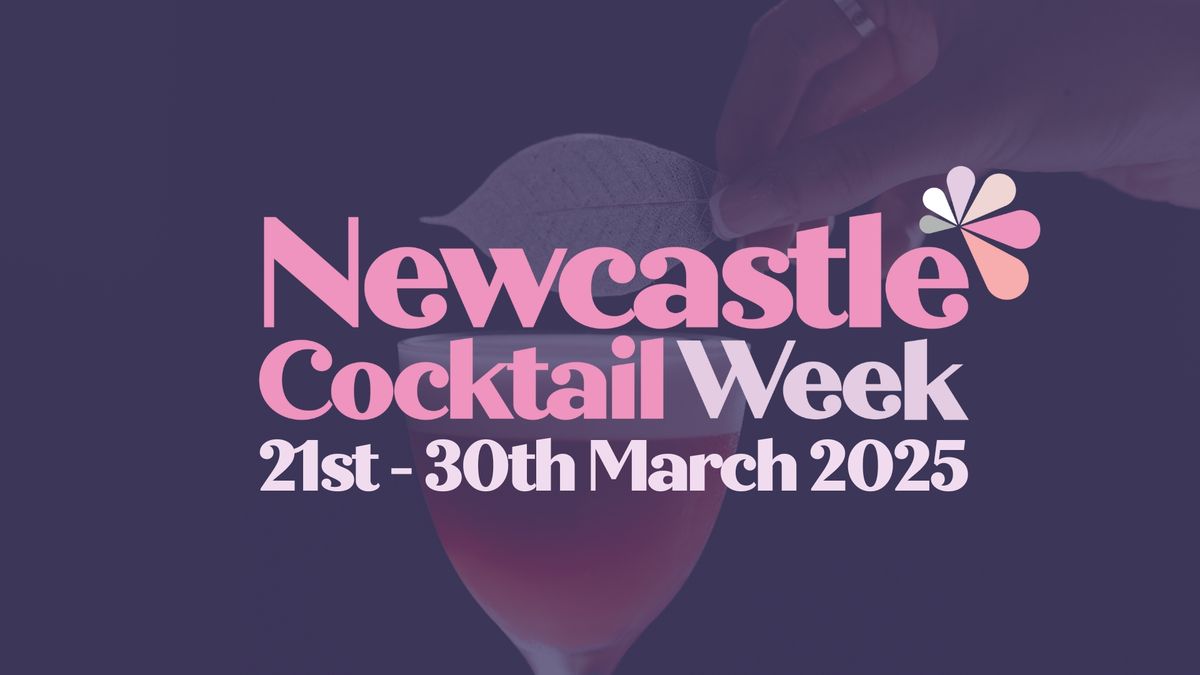 Newcastle Cocktail Week 2025