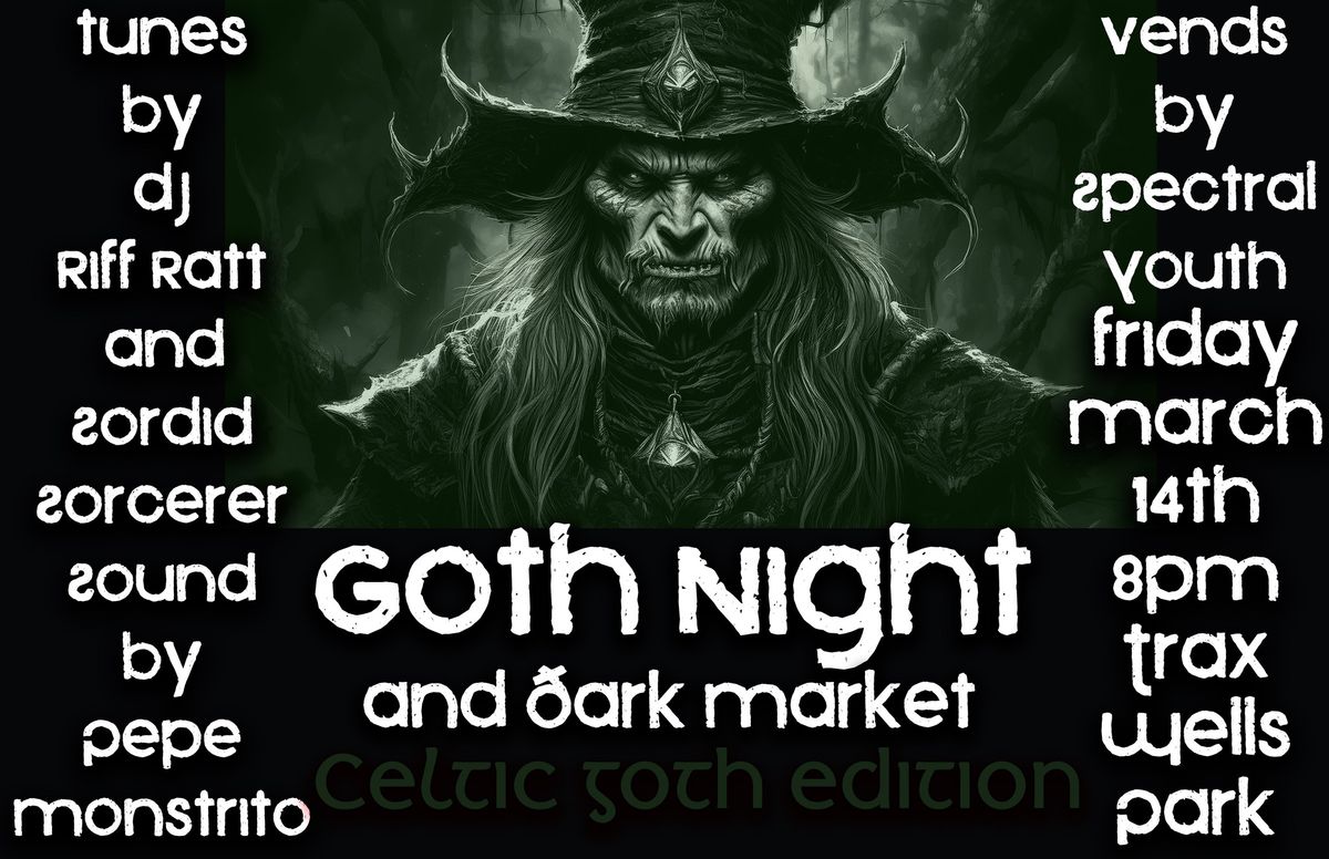 Goth Night & Dark Market: Celtic Goth Edition