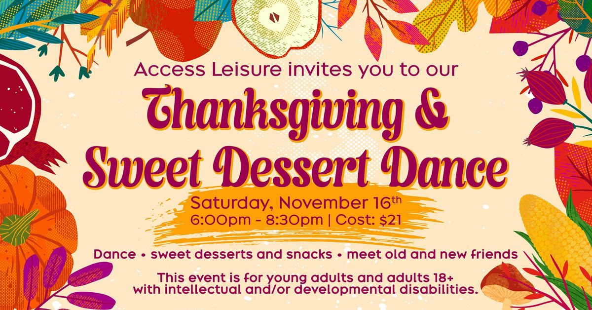 Access Leisure's Thanksgiving & Sweet Dessert Dance