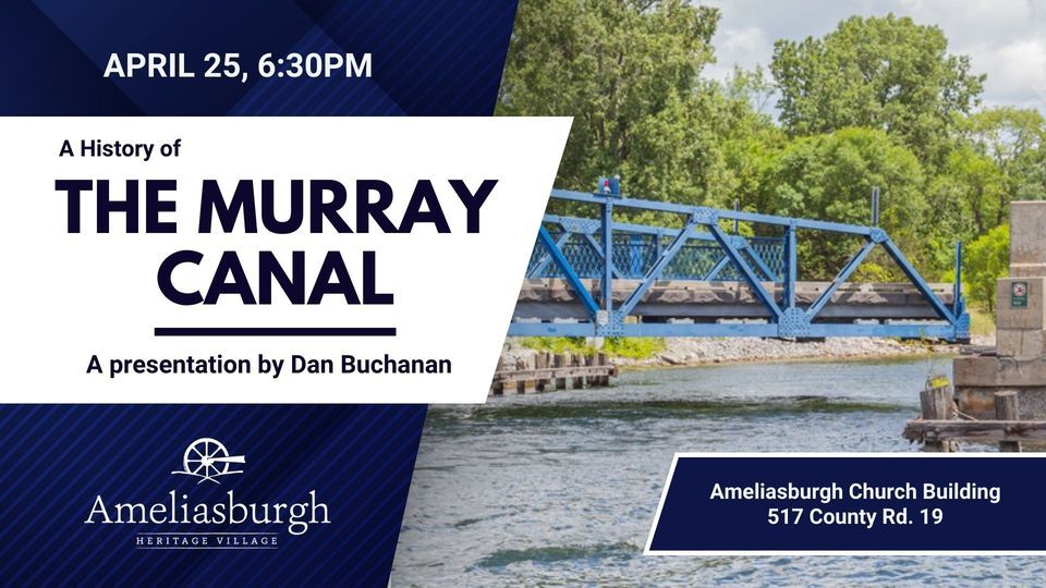 A History of The Murray Canal a Presentation by Dan Buchanan