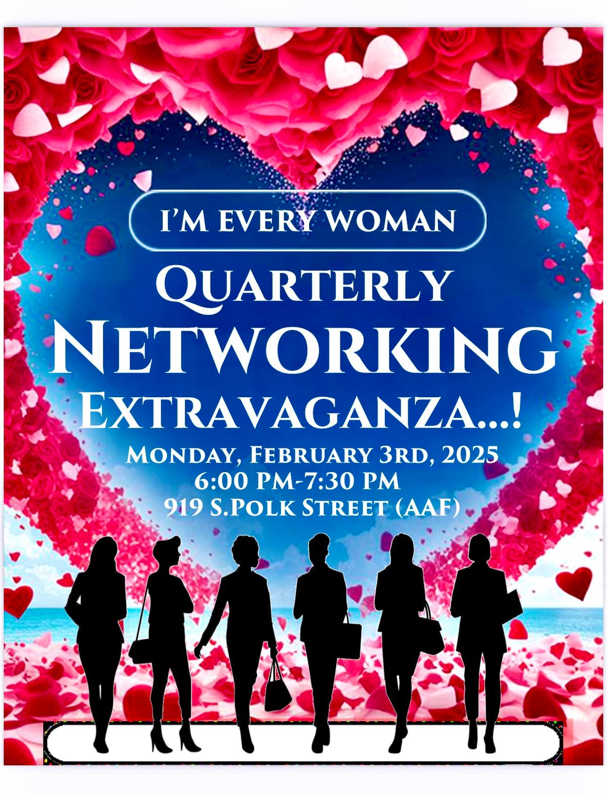 I\u2019m Every Woman\u201d Quarterly Networking Extravaganza