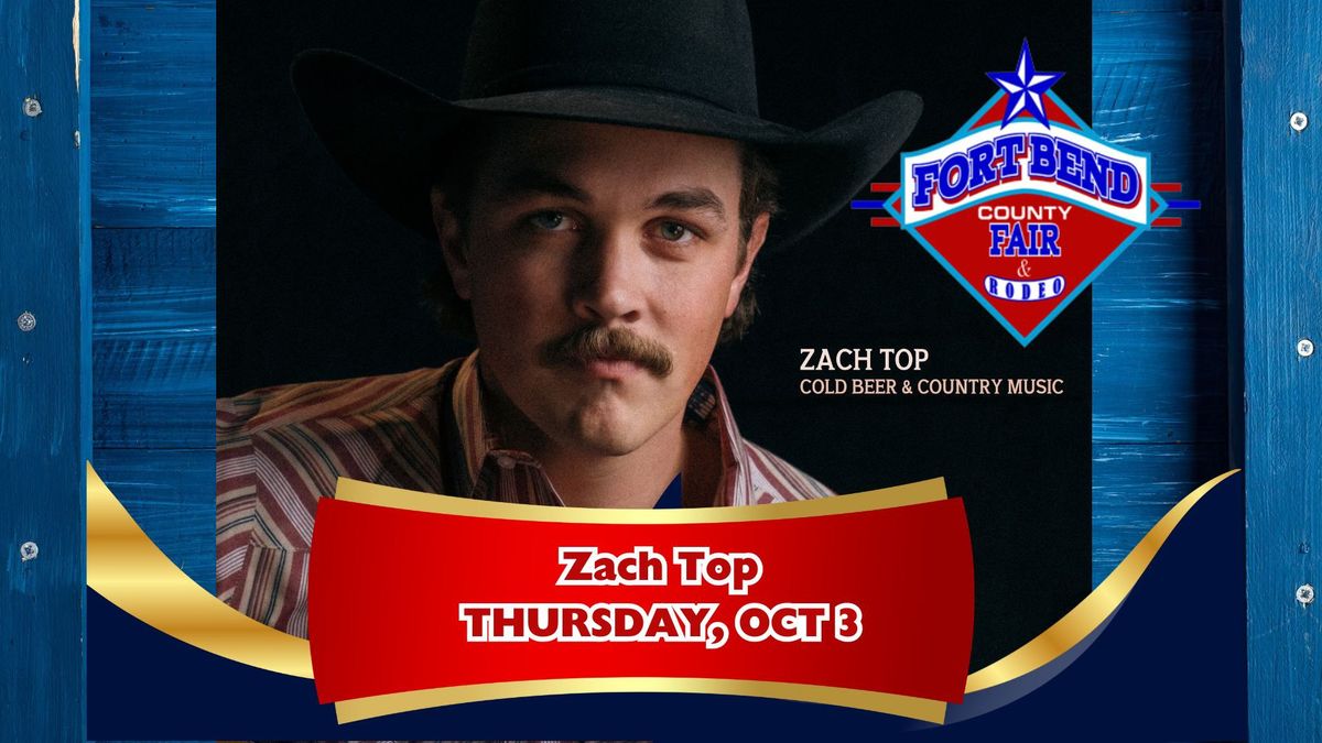 Zack Top - Fort Bend County Fair 