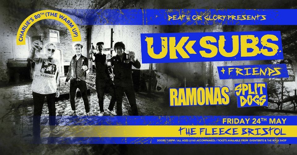 UK Subs - Charlie's 80th (the warm up) + The Ramonas + Split Dogs at The Fleece, Bristol 24\/05\/24