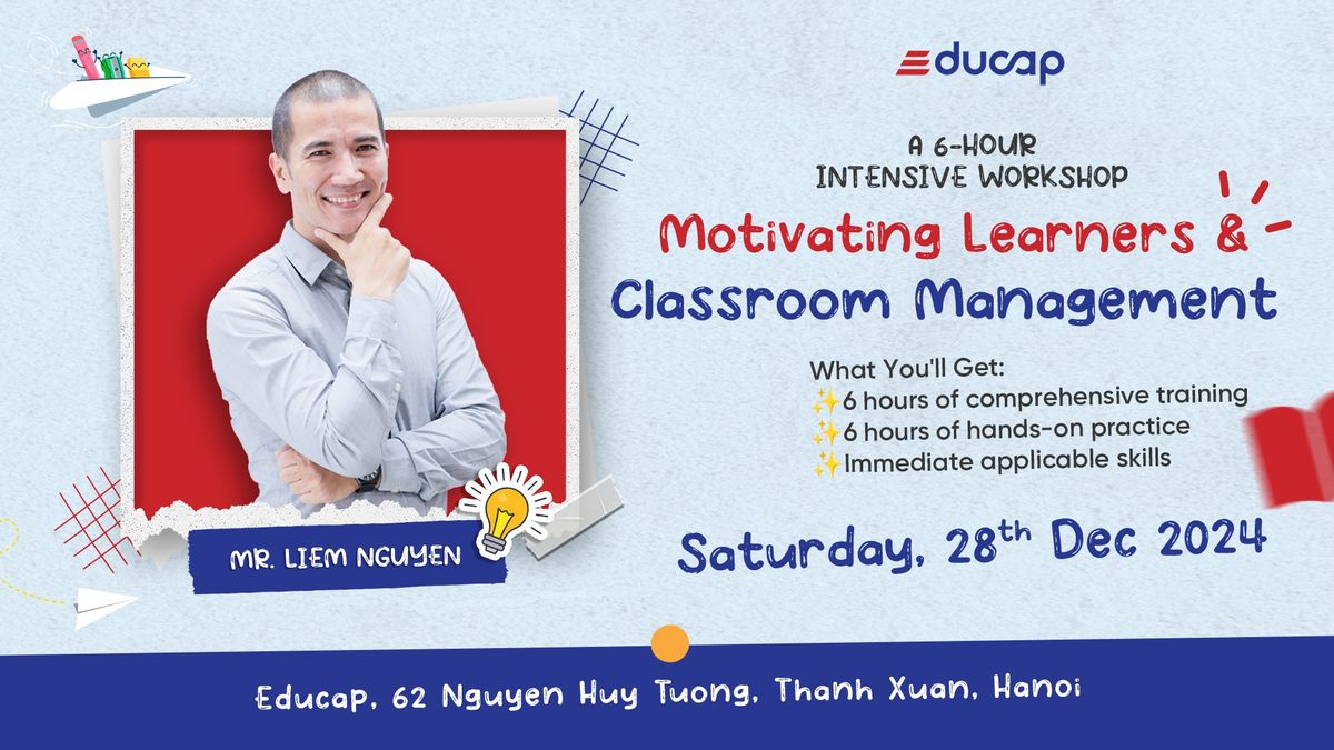 [28.12.2024] A 6-HOUR INTENSIVE WORKSHOP: MOTIVATING LEARNERS & CLASSROOM MANAGEMENT \ud83c\udfaf