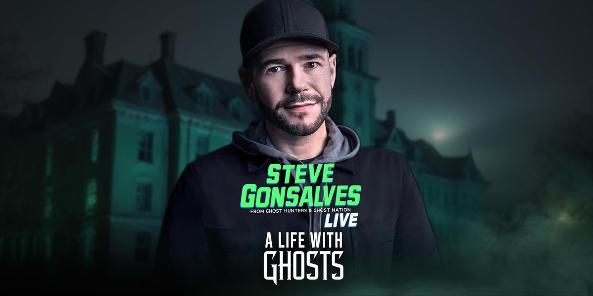 Steve Gonsalves: A Life with Ghosts