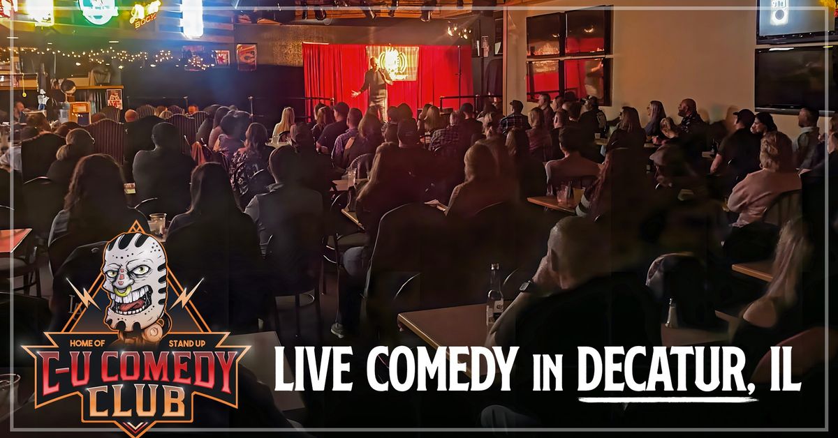 Live Stand Up Comedy Night - Decatur, IL