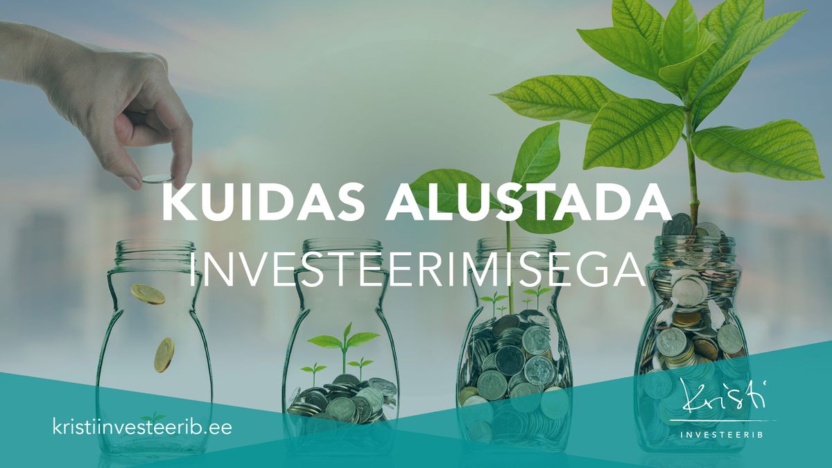 Koolitus: Kuidas alustada investeerimisega? 25.01.2025