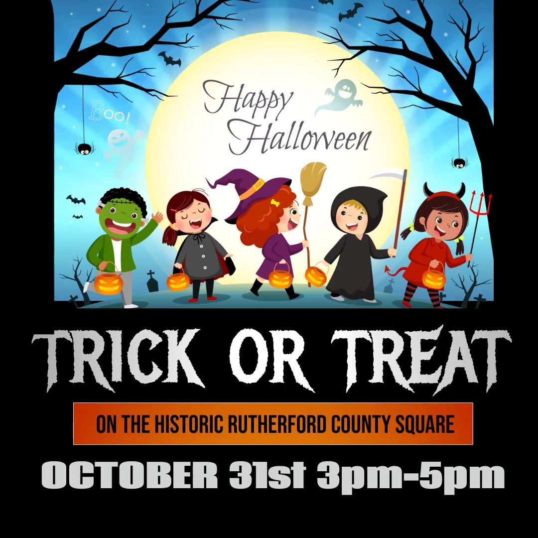 Trick or Treat around the Historic Rutherford County Square 