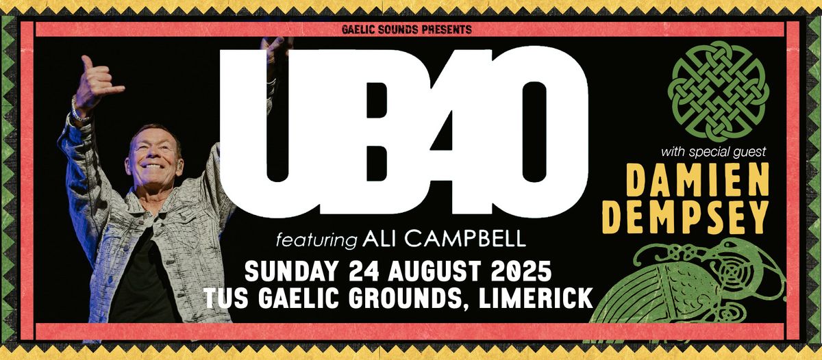 UB40 - LIVE IN LIMERICK - Special Guest Damien Dempsey