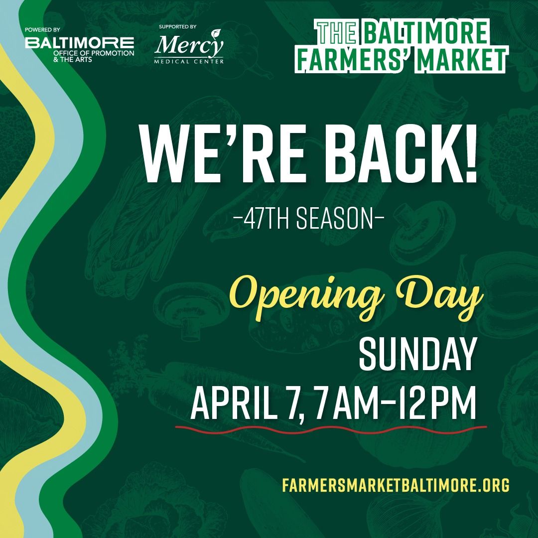 Baltimore Farmers' Market Opening Day!