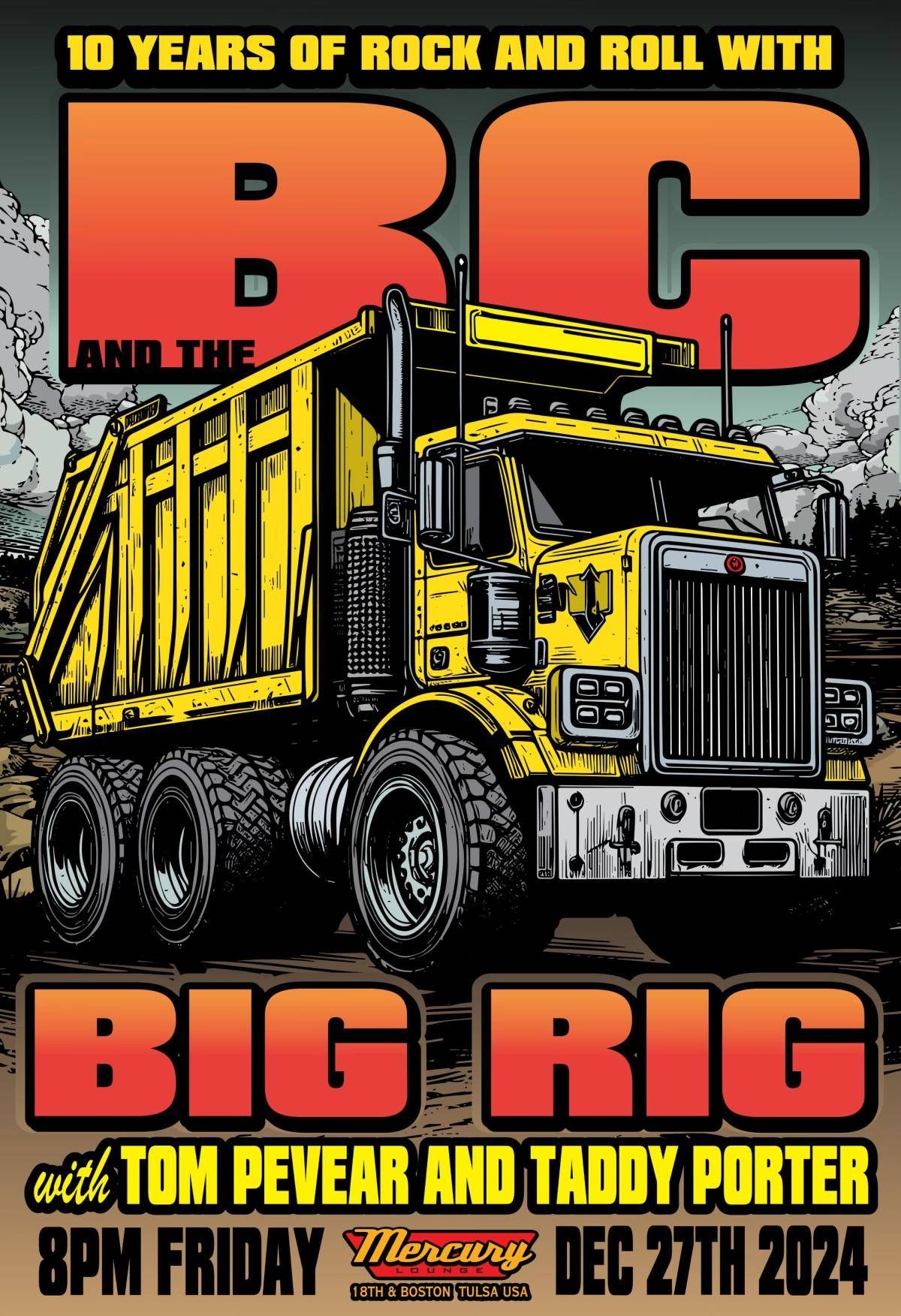 BC & the Big Rig with special guest Tom Pevear & Taddy Porter!