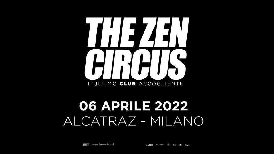 The Zen Circus | Milano, Alcatraz