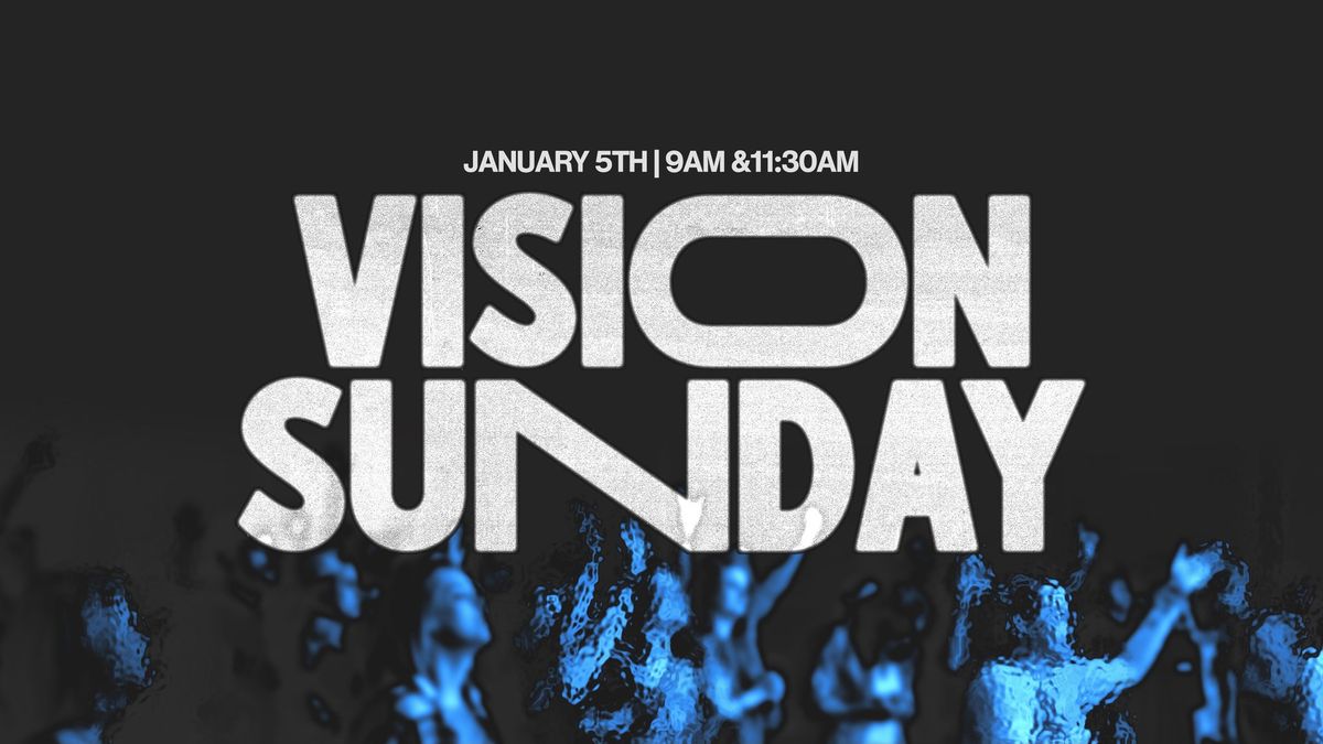 Vision Sunday!