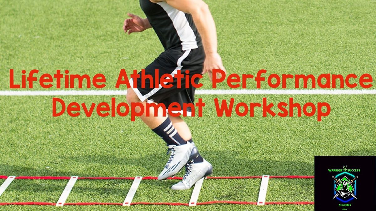 Lifetime Athletic Performance Development Workshop