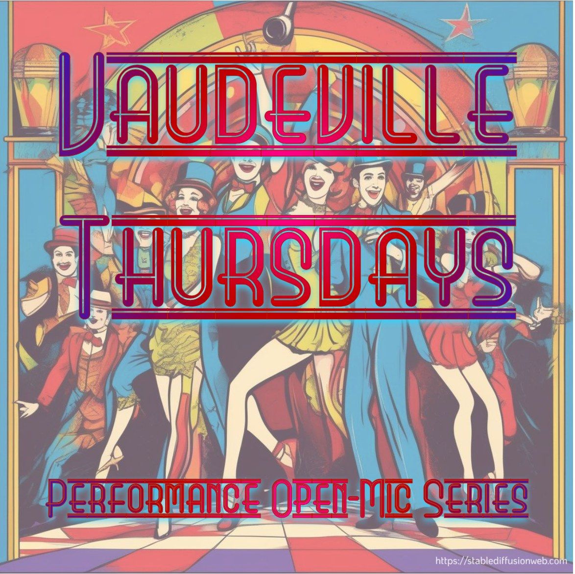 Vaudeville Thursdays: Performance Open-Mic\/Open Stage Series (PG-13)