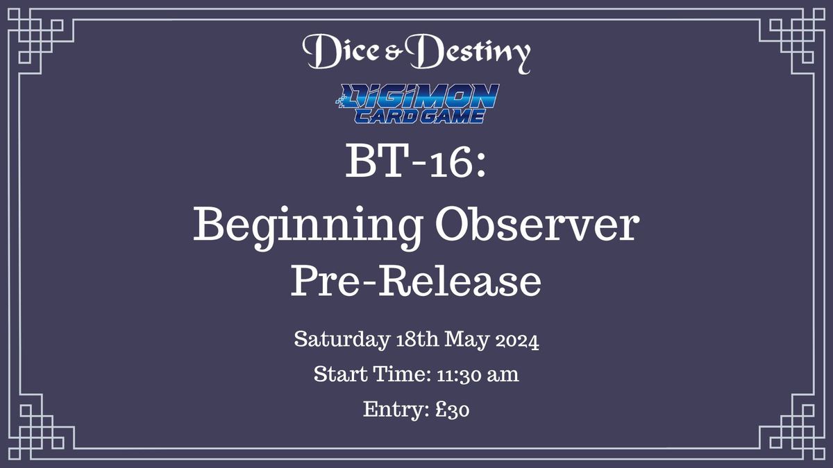 Digimon - BT-16: Beginning Observer Pre-Release