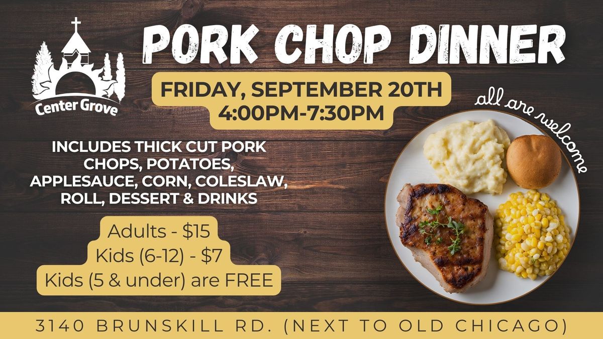 Center Grove Church Annual Pork Chop Dinner