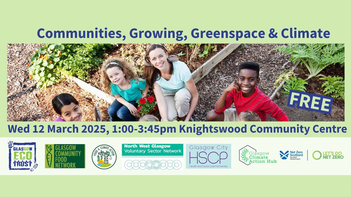 Communites, Growing, Greenspace and Climate