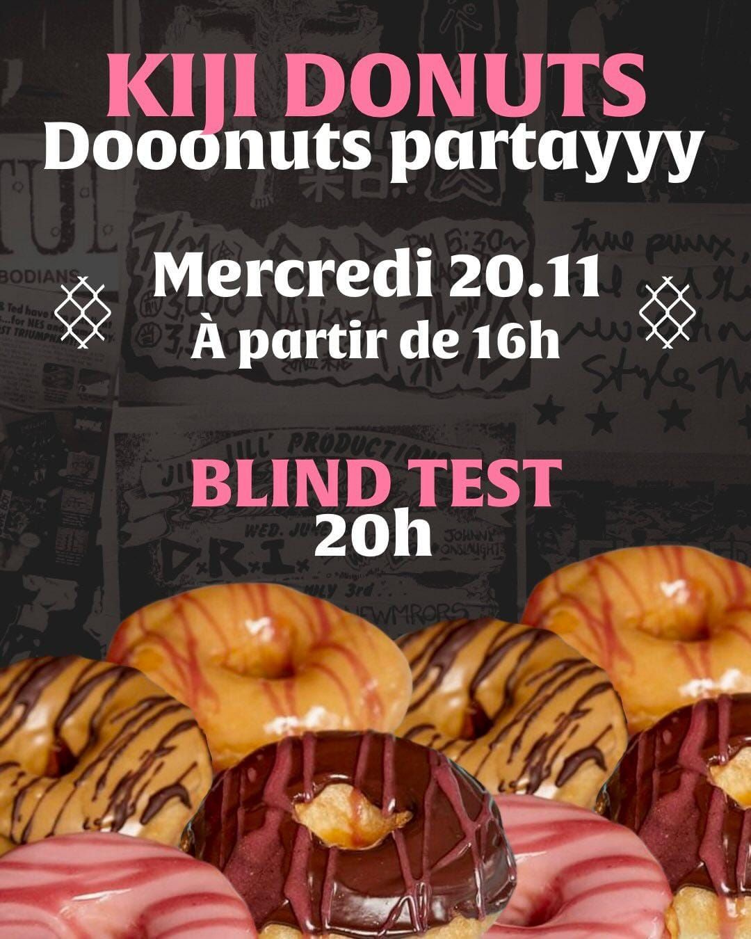 \ud83c\udf69 Kiji x Basement \ud83e\udd6a\n\nvente de donuts et blind test