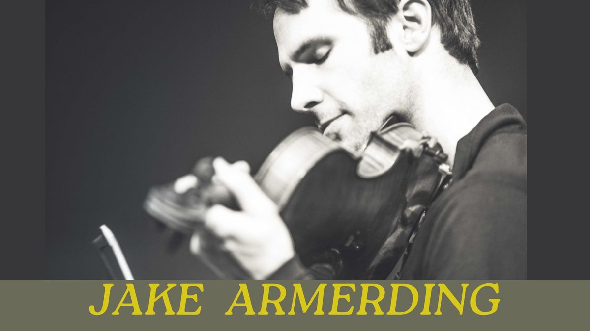 Jake Armerding: Guitar, Violin, Voice