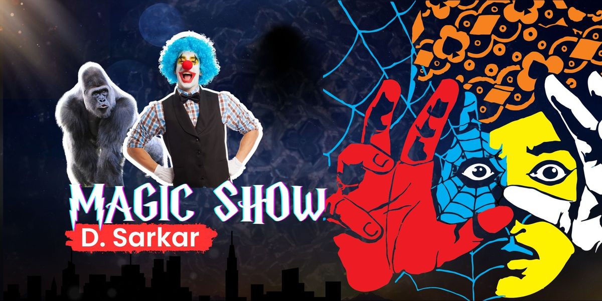 Magic Show by D Sarkar