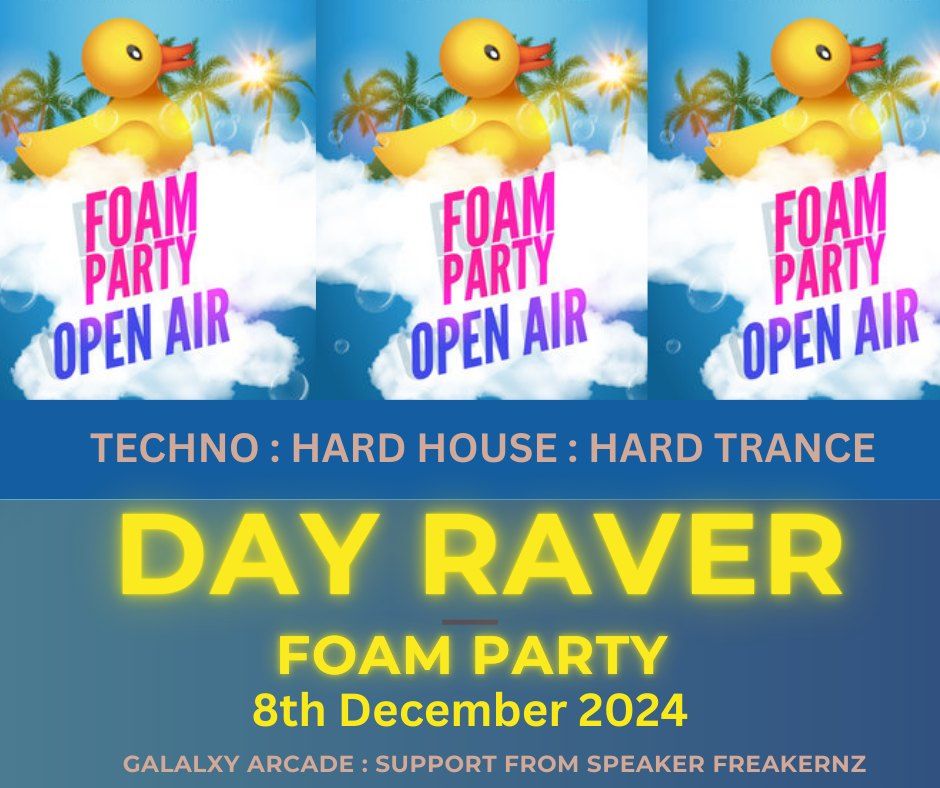 DAY RAVER : FOAM PARTY 