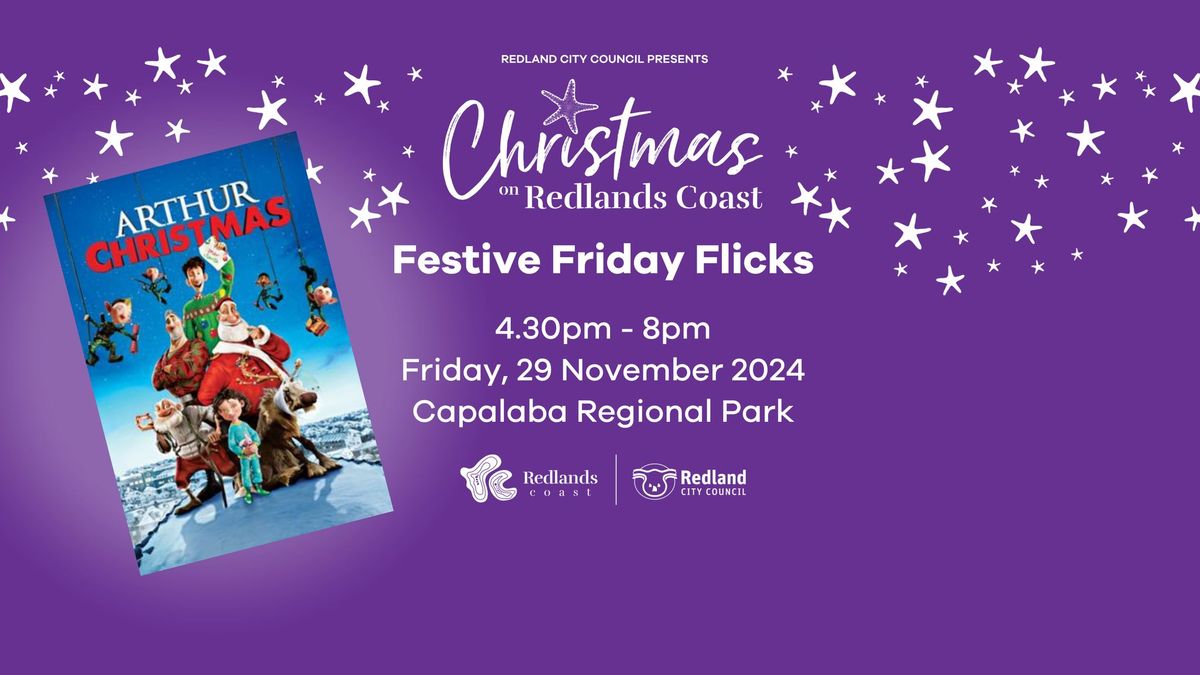 Redlands Coast Festive Friday Flicks \u2013 Arthur Christmas