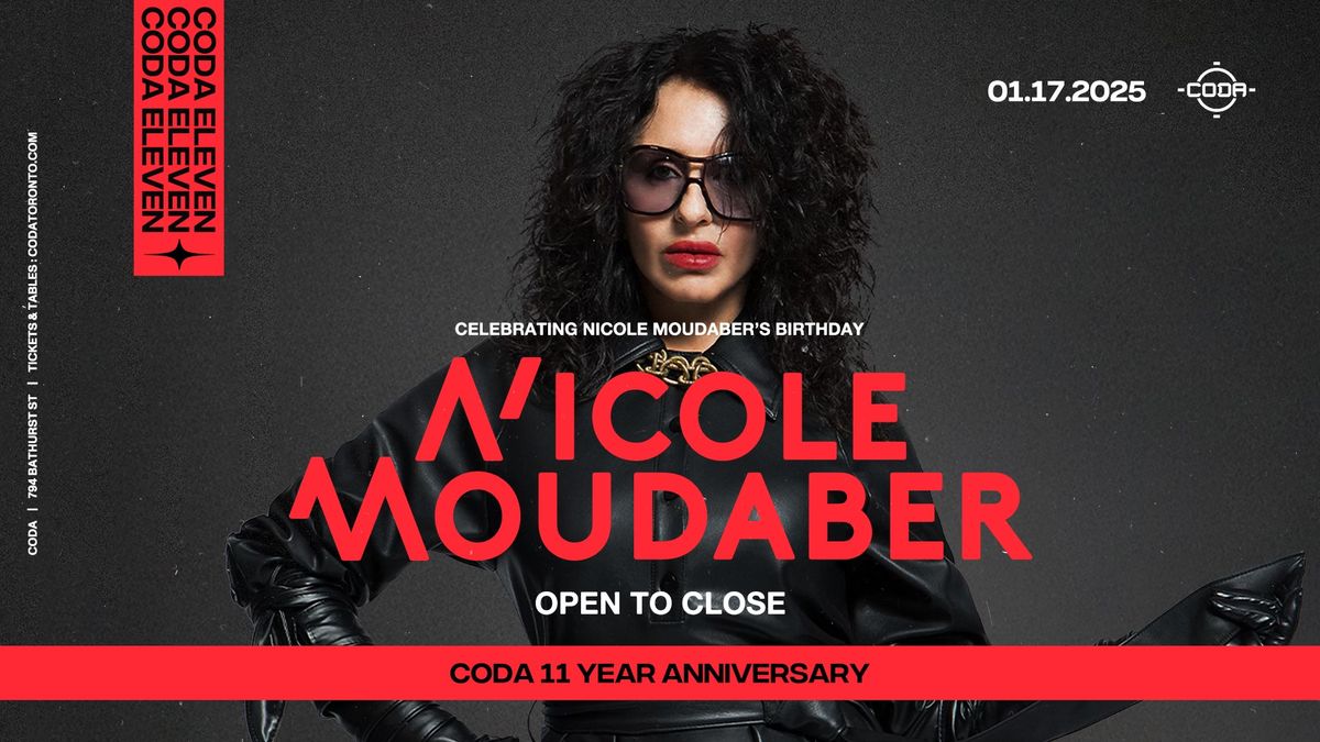 Nicole Moudaber (Open to Close) x CODA 11 Year Anniversary | January 17th