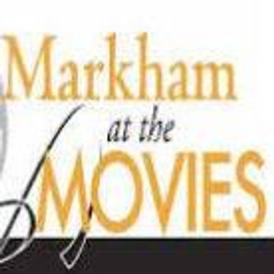 Markham at the Movies