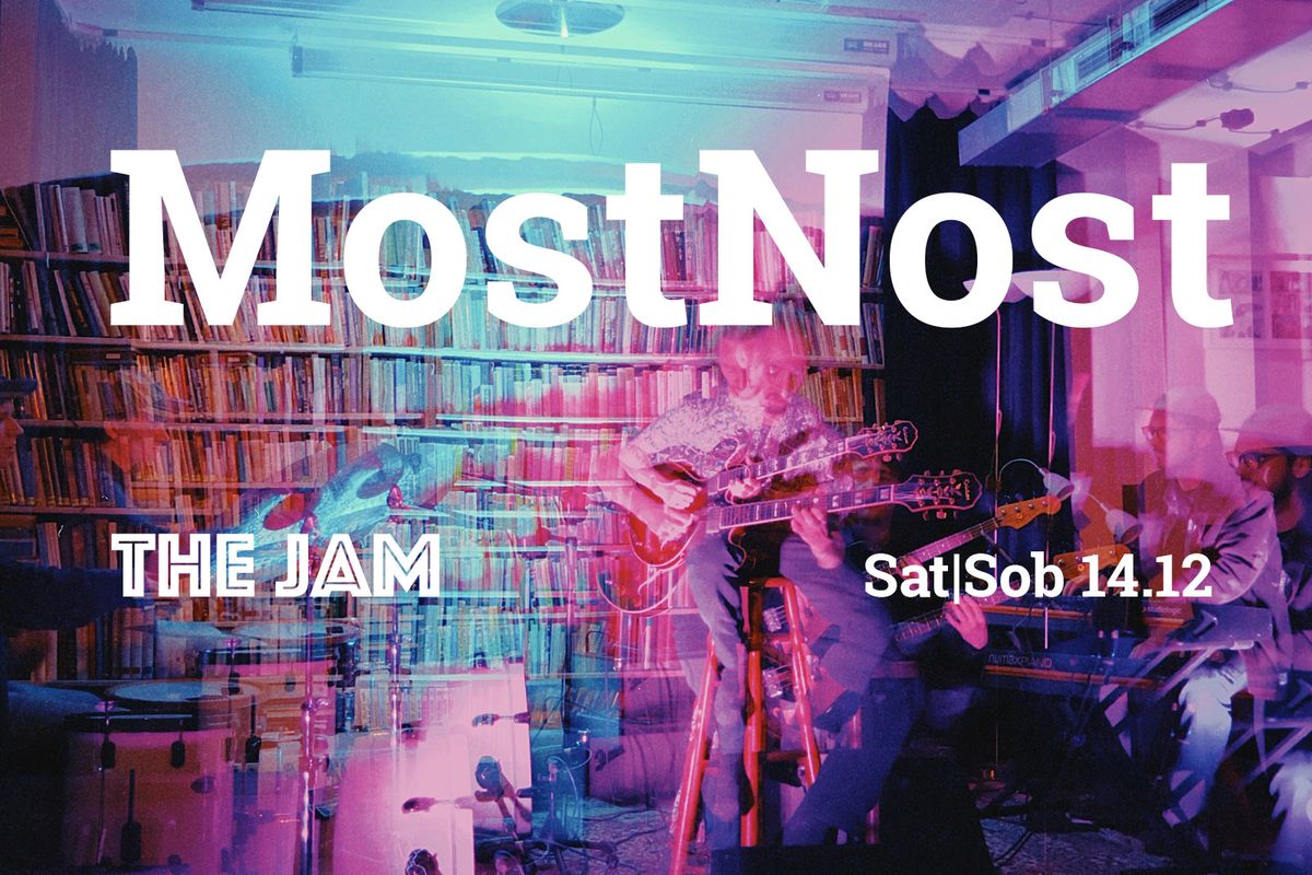 ?? MostNost Live at The Jam! ??