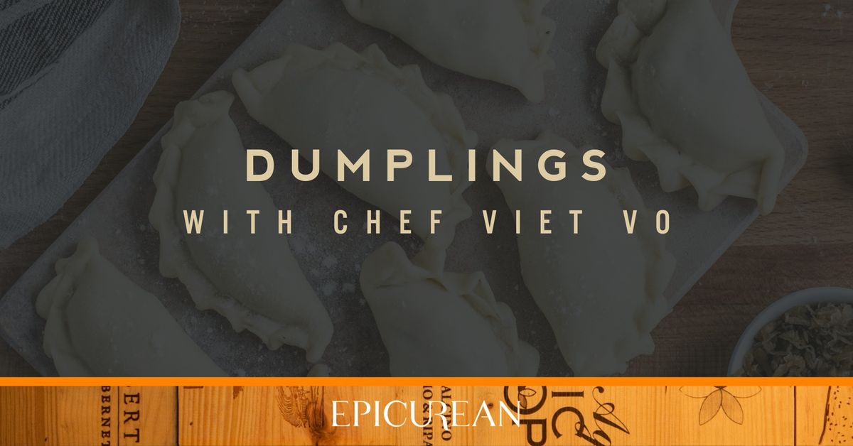 Dumplings with Chef Viet Vo