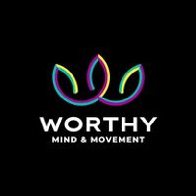 Worthy Mind & Movement