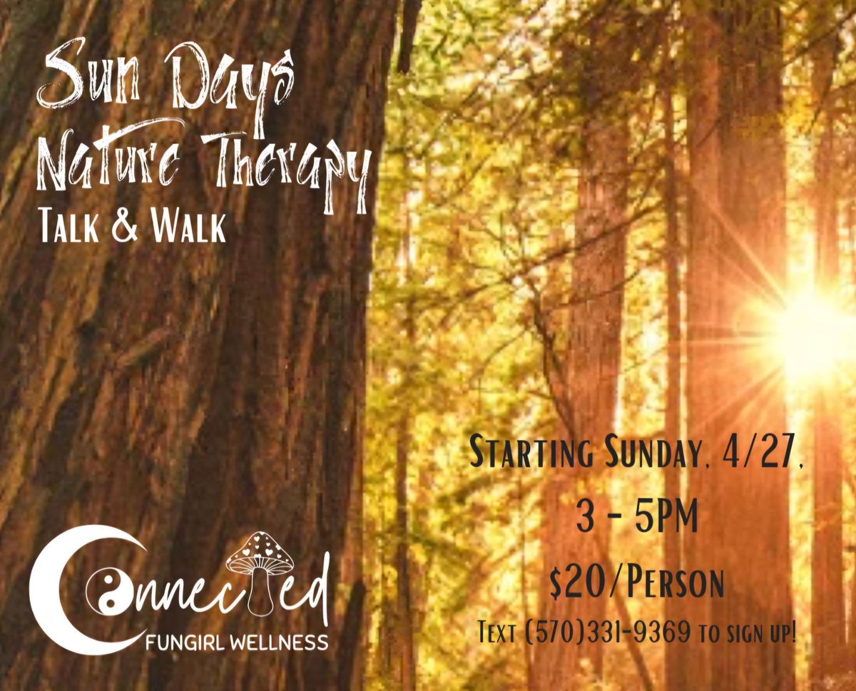 Sun Days Nature Therapy - Talk & Walks \ud83c\udf1e\ud83c\udf33\ud83c\udf44\ud83d\udc97\u2728\ufe0f