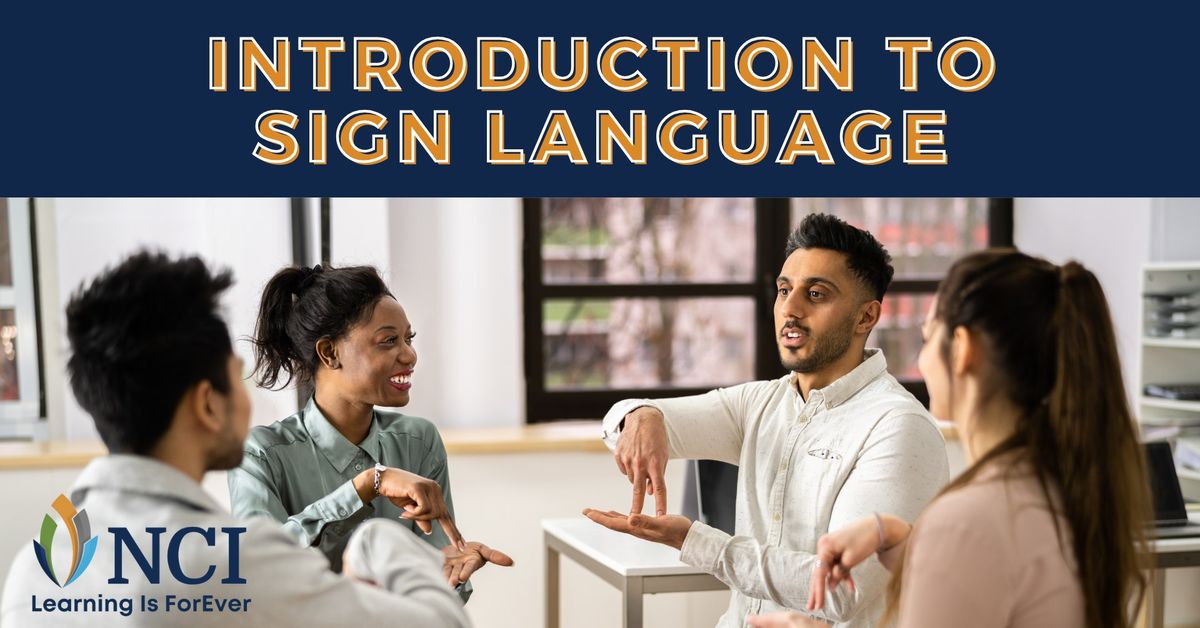 LIFE: Introduction to Sign Language