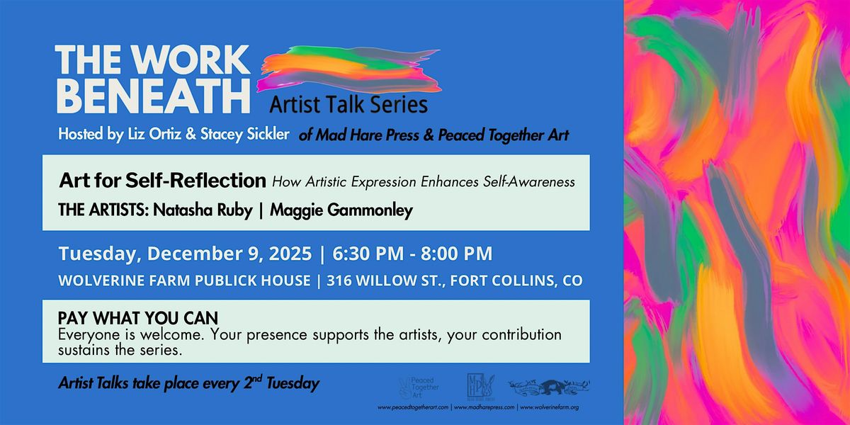 The Work Beneath Artist Talk Series | Art For Self Reflection
