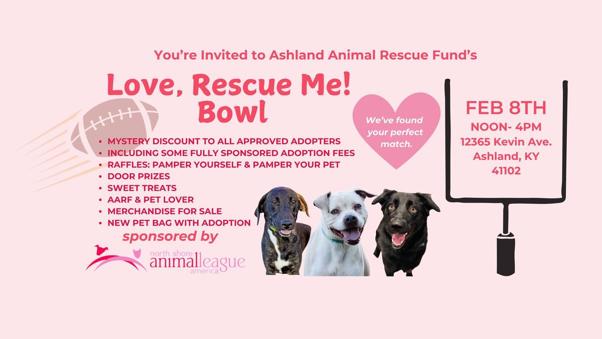 Love, Rescue Me Bowl! Adoption Event & more