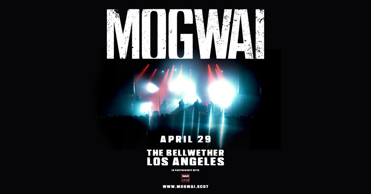 Mogwai at The Bellwether