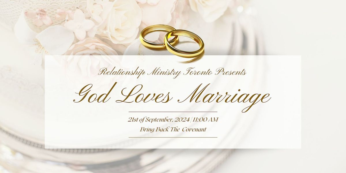 God Loves Marriage Conference