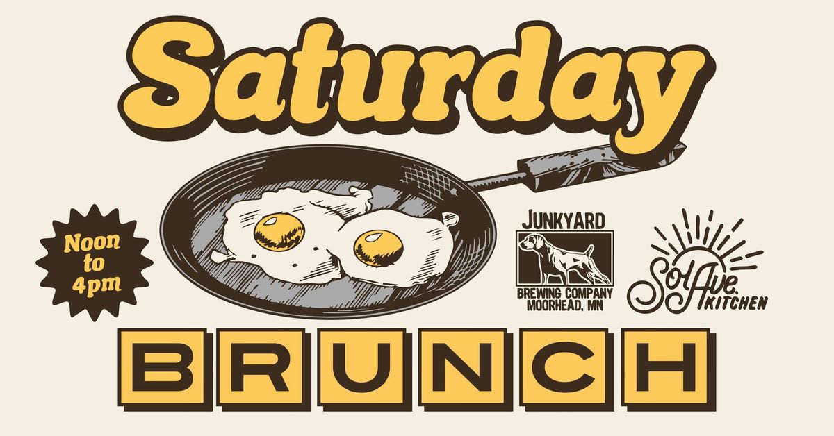 Saturday Brunch with Sol Ave Kitchen! at Junkyard Brewing Co.