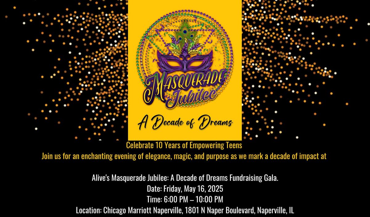 Masquerade Jubilee:  A Decade of Dreams Fundraising Gala