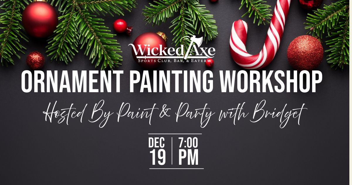 Ornament Painting Workshop at Wicked Axe