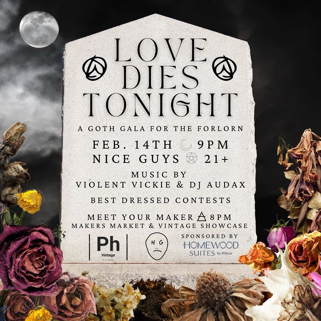 Love Dies Tonight: A Goth Gala for the Forlorn