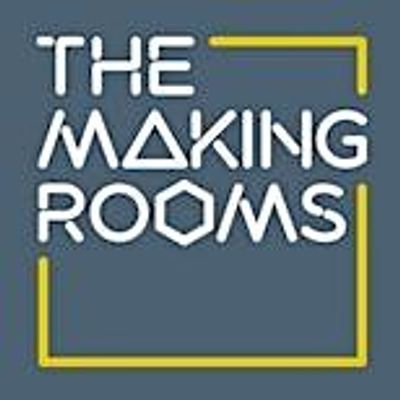 The Making Rooms