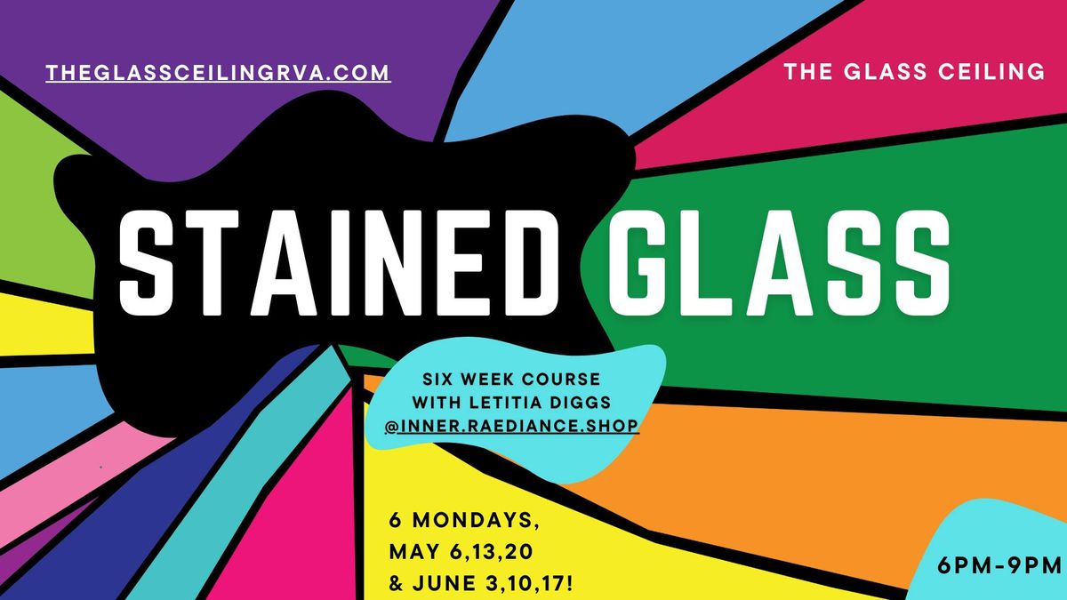Stained Glass with Letitia Diggs