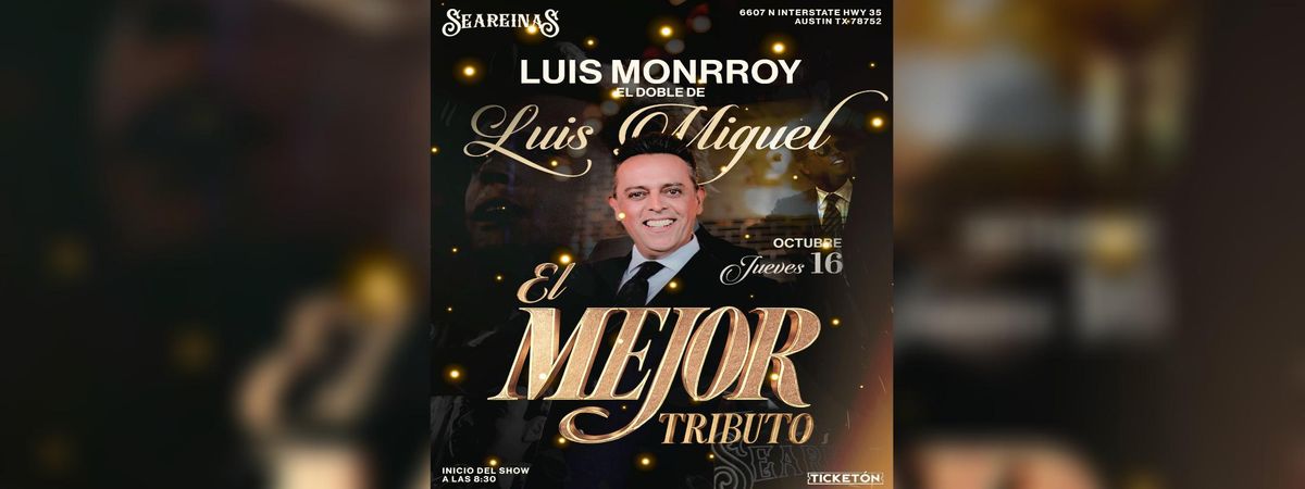 LUIS MONRROY EL DOUBLE DE LUIS MIGUEL 