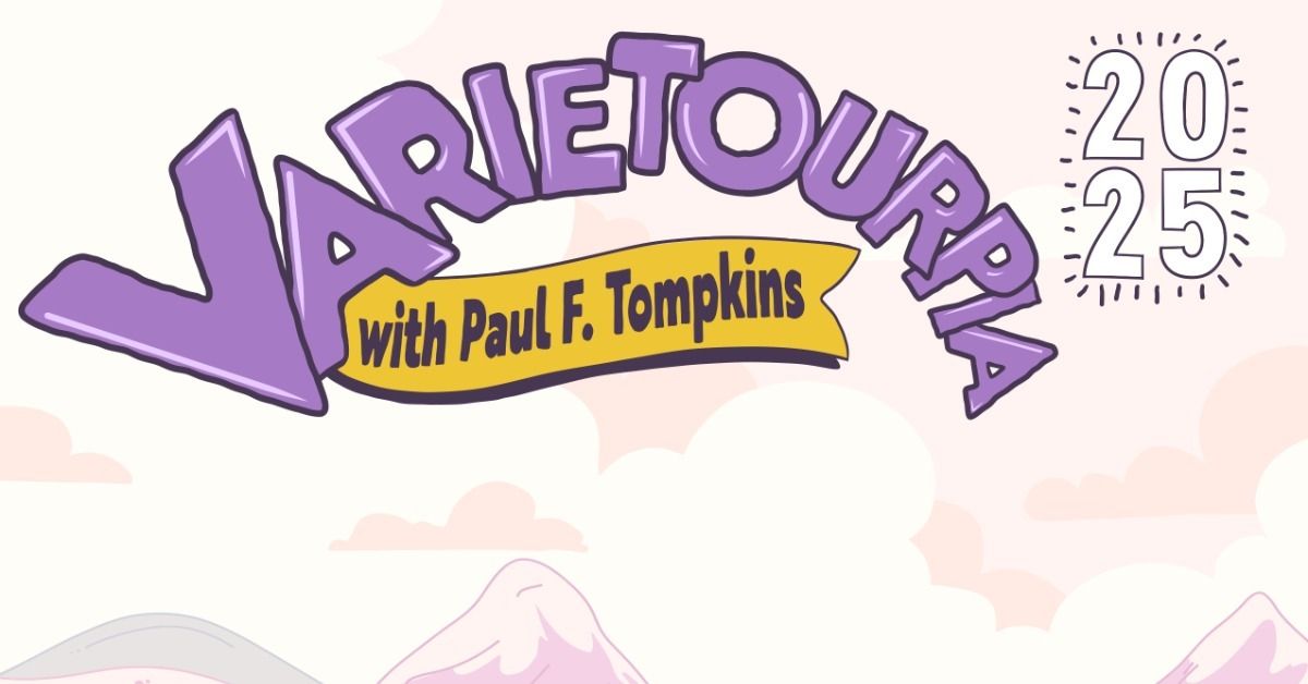 Varietopia with Paul F. Tompkins