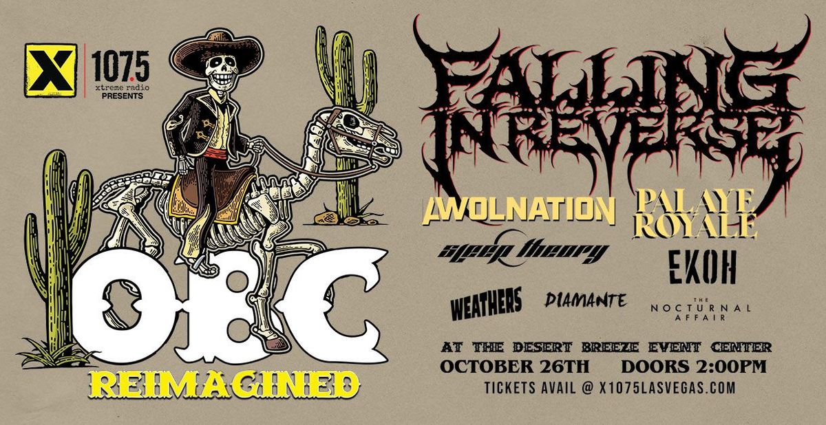 X107.5 OBC RE-IMAGINED: Falling in Reverse, Awolnation, Palaye Royale & More